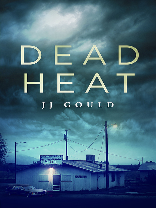 Title details for Dead Heat by JJ Gould - Wait list